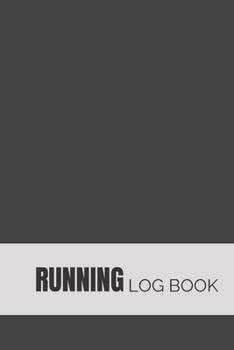 Paperback Running Log Book: Undated 53 Weeks Running Diary Journal Track Distance Time Speed Weather Calories Heart Rate 6x9 Notebook (Volume 6) Book