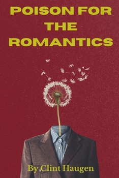 Paperback Poison For The Romantics Book