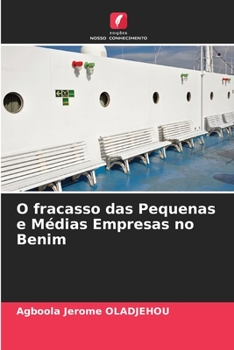 O fracasso das Pequenas e M�dias Empresas no Benim