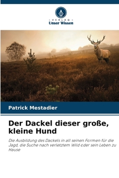 Paperback Der Dackel dieser große, kleine Hund [German] Book