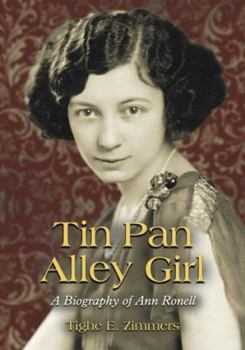 Paperback Tin Pan Alley Girl: A Biography of Ann Ronell Book