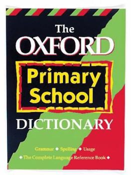 Hardcover The Oxford Primary School Dictionary Book