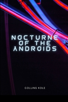 Nocturne of the Androids