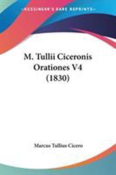 Paperback M. Tullii Ciceronis Orationes V4 (1830) Book