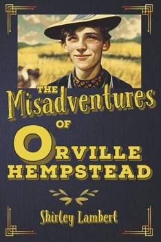 Paperback The Misadventures of Orville Hempstead Book