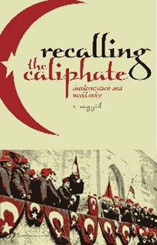 Paperback Recalling the Caliphate: Decolonisation and World Order Book