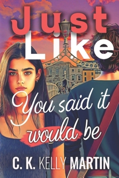 Paperback Just Like You Said It Would Be Book