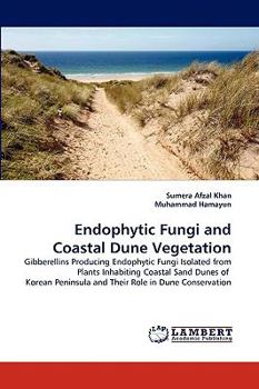 Paperback Endophytic Fungi and Coastal Dune Vegetation Book