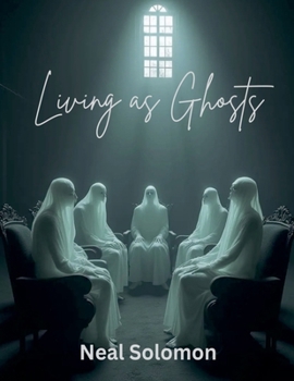 Paperback Living As Ghosts Book