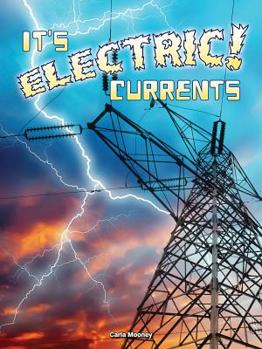 Library Binding It's Electric! Currents Book