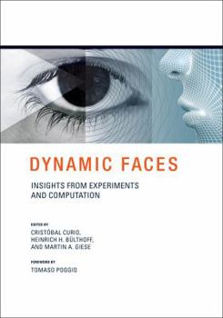 Hardcover Dynamic Faces: Insights from Experiments and Computation Book