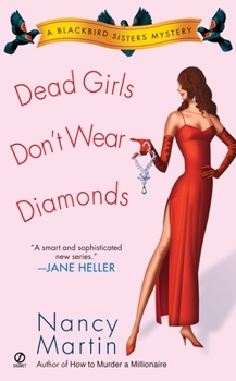 Dead Girls Don't Wear Diamonds (Blackbird Sisters Mystery, Book 2) - Book #2 of the Blackbird Sisters Mystery