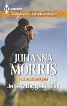Jake's Biggest Risk - Book #3 of the Those Hollister Boys