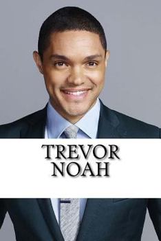 Paperback Trevor Noah: A Biography Book