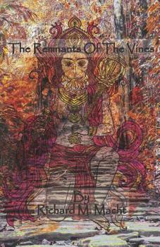 Paperback The Remnants OF The Vines Book