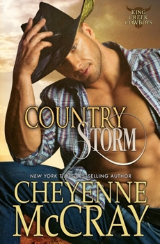 Country Storm - Book #3 of the King Creek Cowboys
