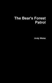 Hardcover The Bear's Forest Patrol Book