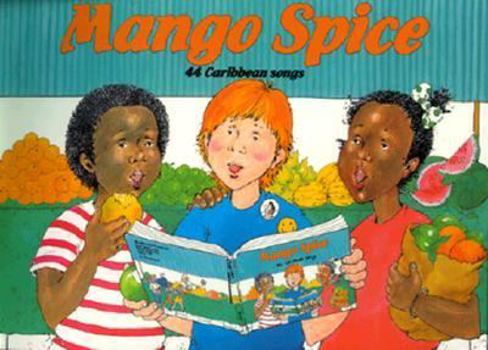 Paperback Mango Spice: 44 Caribbean Songs Book