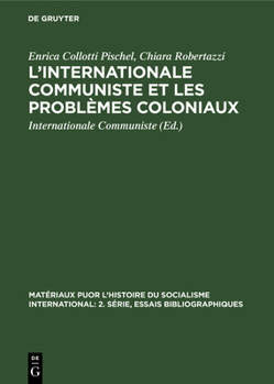 Hardcover L'Internationale Communiste et les problèmes coloniaux [French] Book