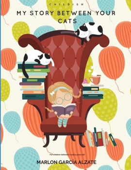 Paperback My Story Between Your Cats Book