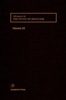 Hardcover Advances in the Study of Behavior: Volume 22 Book
