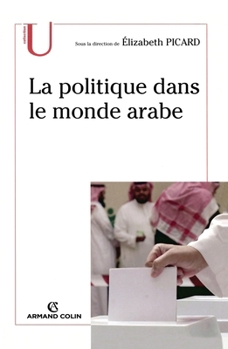 Paperback La politique dans le monde arabe [French] Book