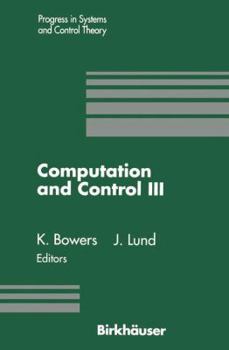 Paperback Computation and Control III: Proceedings of the Third Bozeman Conference, Bozeman, Montana, August 5-11, 1992 Book