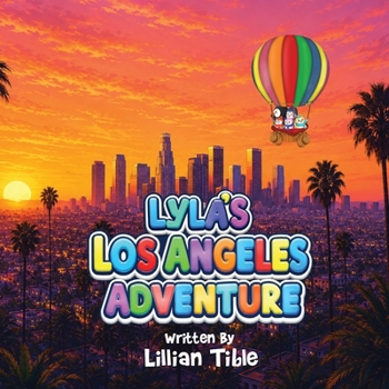 Lyla's LosAngeles Adventure