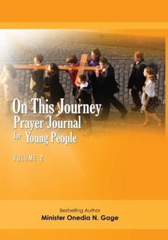 Paperback On This Journey: Prayer Journal for Young People Volume 2 Book