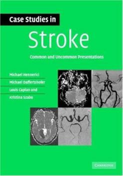 Paperback Case Studies in Stroke: Common and Uncommon Presentations Book