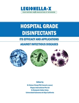 Paperback Hospital Grade Disinfectants: Its Efficacy and Applications Against Infectious Diseases Book