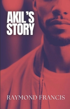 Akil's Story (Truth Hurts, Lies Kill)