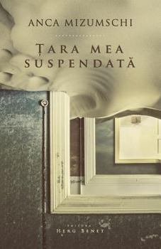 Paperback Tara Mea Suspendata [Romanian] Book