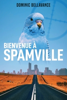 Paperback Bienvenue à Spamville [French] Book