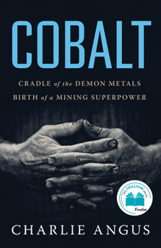 Paperback Cobalt: Cradle of the Demon Metals, Birth of a Mining Superpower Book