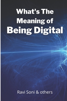 Paperback What's The Meaning of Being Digital Book