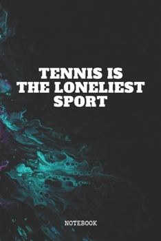 Paperback Notebook: Tennis Game Planner / Organizer / Lined Notebook (6" x 9") Book