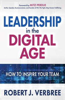 Paperback Leadership in the Digital Age: How to Inspire Your Team Book