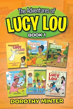 Paperback The Adventures of Lucy Lou: Book 1 Book