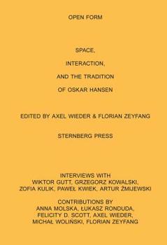 Paperback Open Form: Space, Interaction, and the Tradition of Oskar Hansen Book