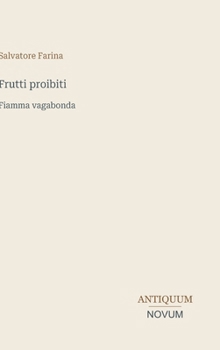 Frutti proibiti: Fiamma vagabonda (Italian Edition)
