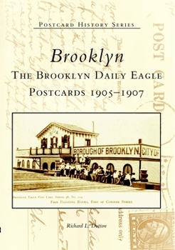 Paperback Brooklyn: The Brooklyn Daily Eagle Postcards 1905-1907 Book