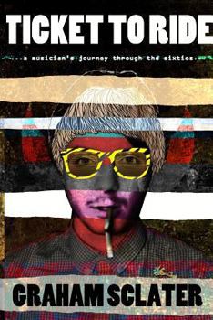 Paperback Ticket to Ride: a musician's journey through the sixties Book