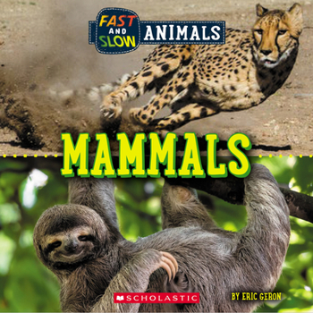 Paperback Mammals (Wild World: Fast and Slow Animals) Book