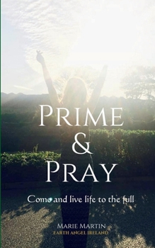 Paperback Prime & Pray: Come and live life to the full Book