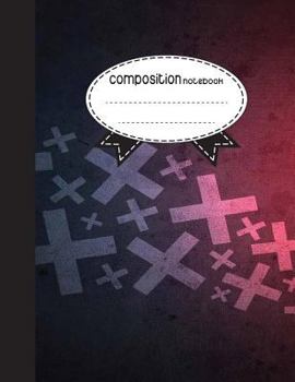 Paperback Composition Notebook, 8.5 x 11, 110 pages: XXX: (School Notebooks) Book