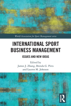Paperback International Sport Business Management: Issues and New Ideas Book