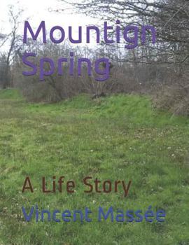 Paperback Mountign Spring: A Life Story Book