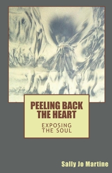 Paperback Peeling Back the Heart: Exposing the Soul Book