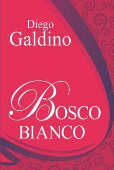 Paperback Bosco Bianco [Italian] Book